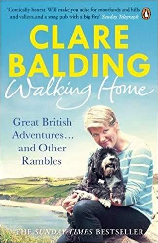 Walking Home: Great British Adventures... and Other Rambles