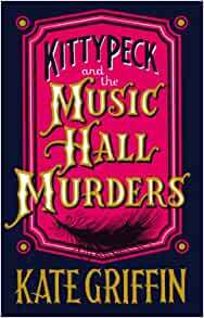 Kitty Peck and the Music Hall Murders