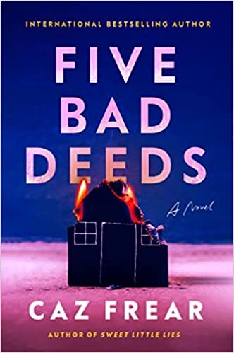 Five Bad Deeds