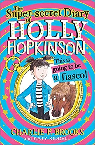 The Super-Secret Diary of Holly Hopkinson: This Is Going To Be A Fiasco
