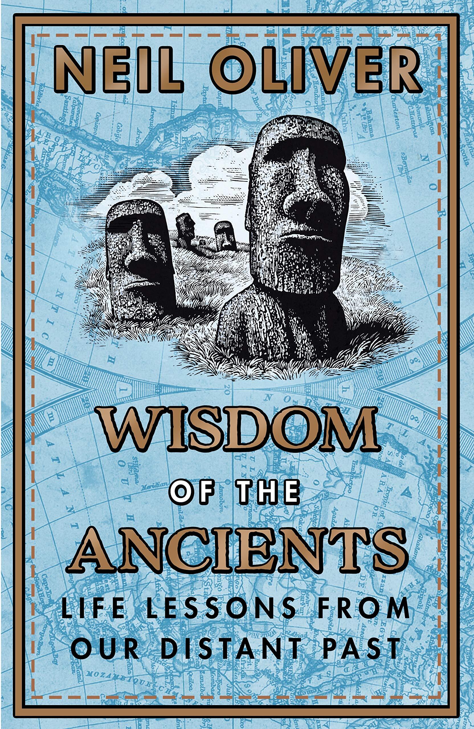 Wisdom of the Ancients: Life lessons from our distant past